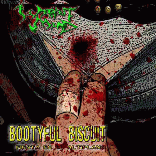 Without Mind : Bootyful Biscuit